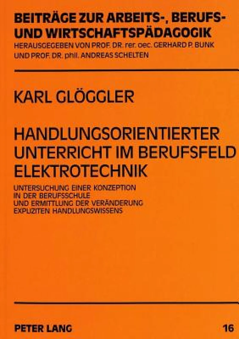 Handlungsorientierter Unterricht im Berufsfeld Elektrotechnik