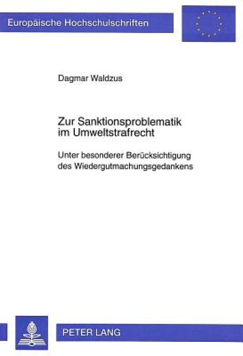 Zur Sanktionsproblematik im Umweltstrafrecht