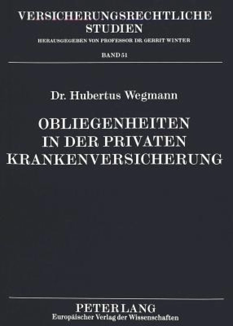 Obliegenheiten in der Privaten Krankenversicherung
