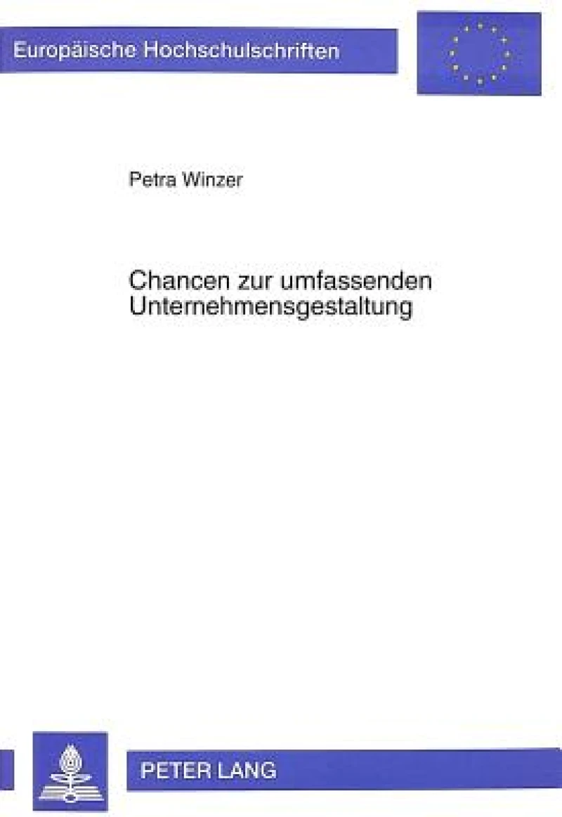 Chancen Zur Umfassenden Unternehmensgestaltung