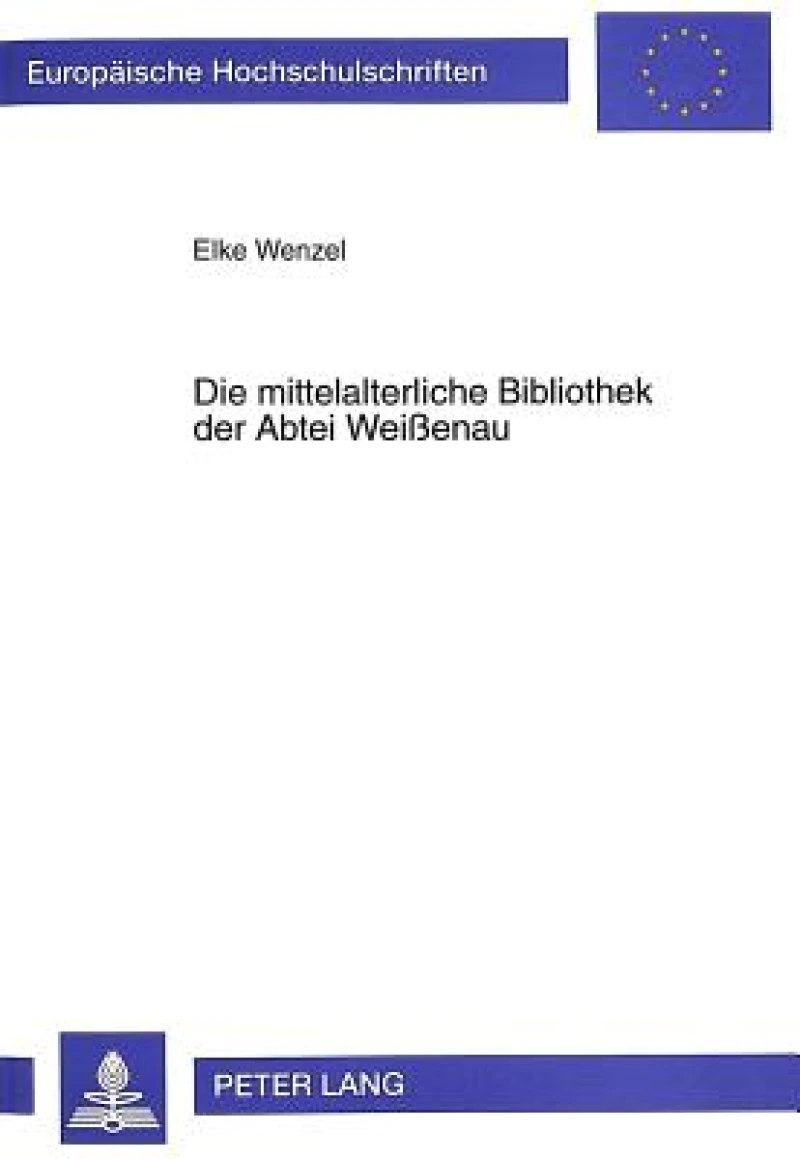 Die Mittelalterliche Bibliothek Der Abtei Weißenau