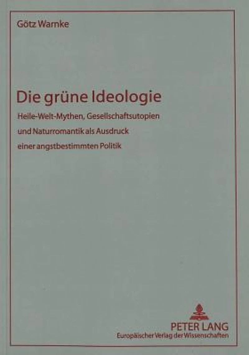 Die gruene Ideologie