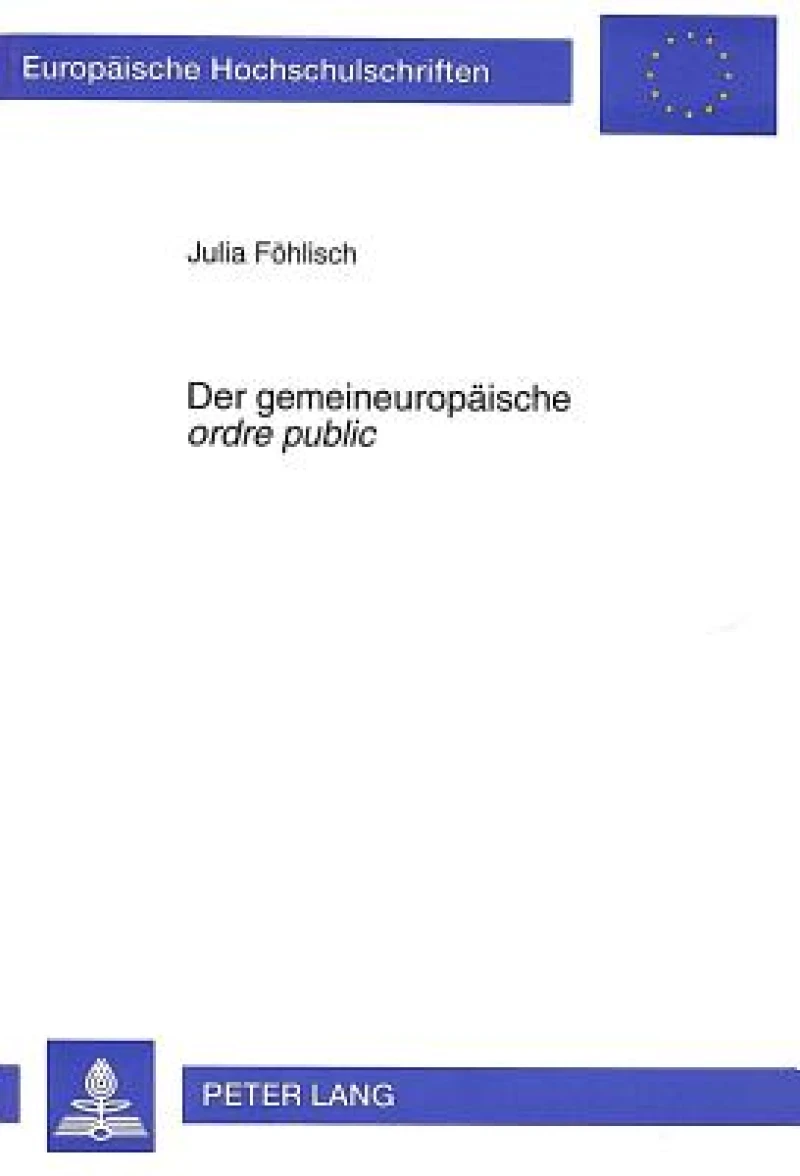 Der Gemeineuropaeische «Ordre Public»