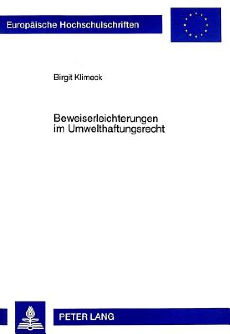 Beweiserleichterungen Im Umwelthaftungsrecht