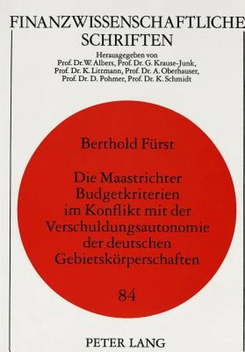 Die Maastrichter Budgetkriterien im Konflikt mit der Verschuldungsautonomie der deutschen Gebietskoerperschaften