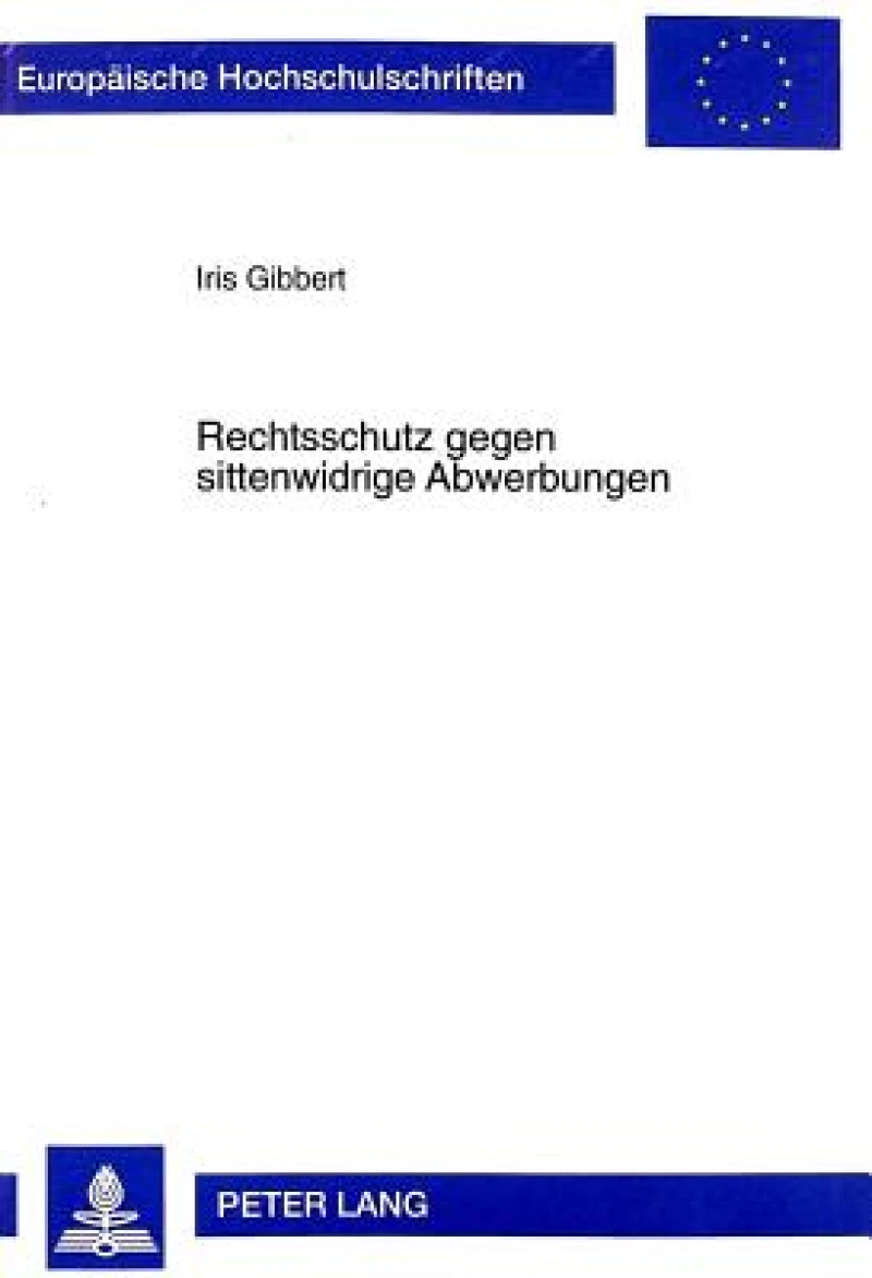 Rechtsschutz gegen sittenwidrige Abwerbungen