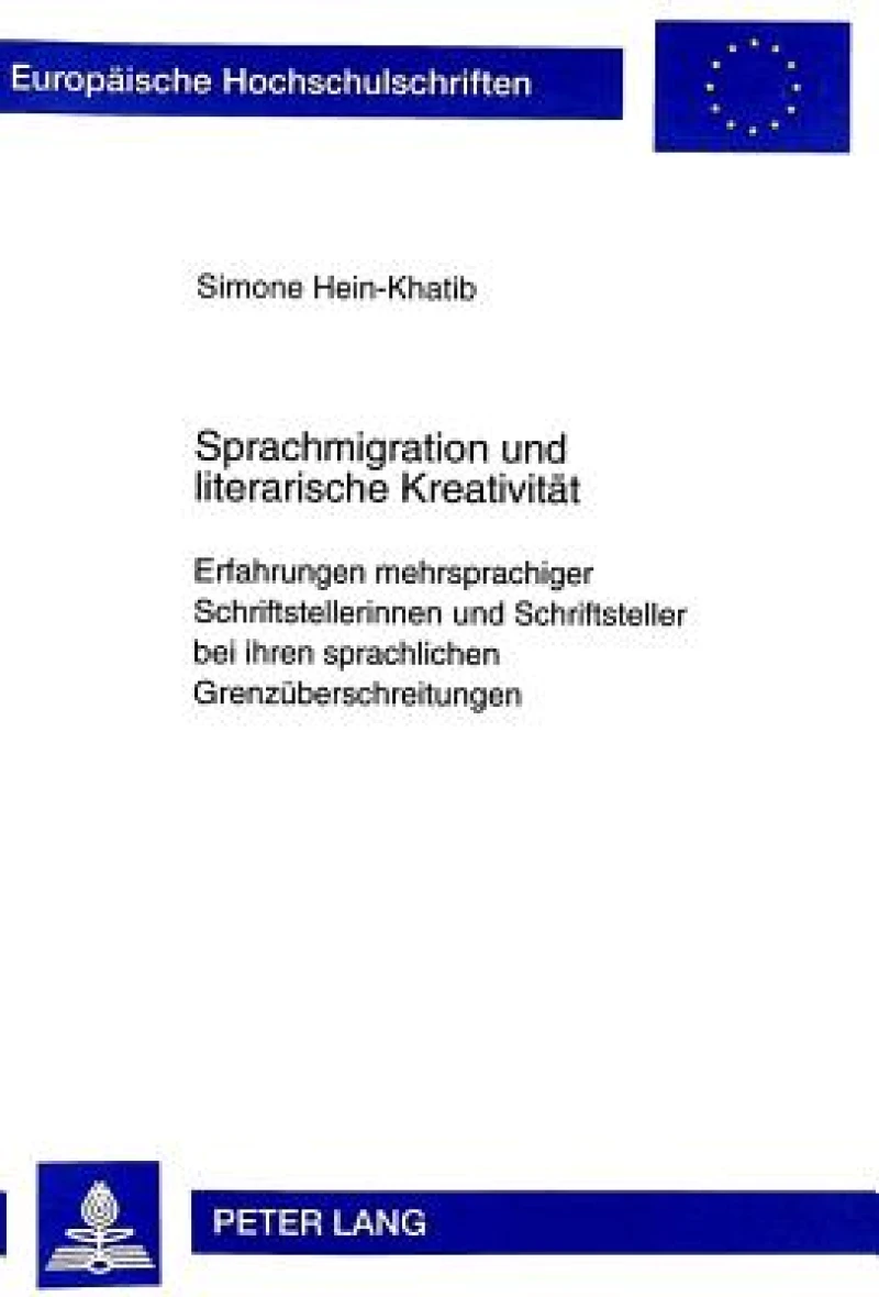 Sprachmigration Und Literarische Kreativitaet
