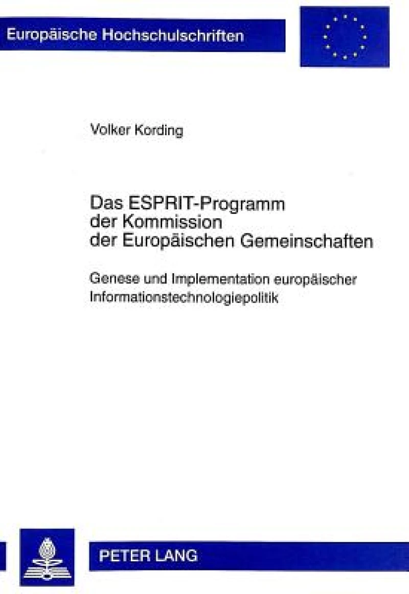 Das Esprit-Programm Der Kommission Der Europaeischen Gemeinschaften
