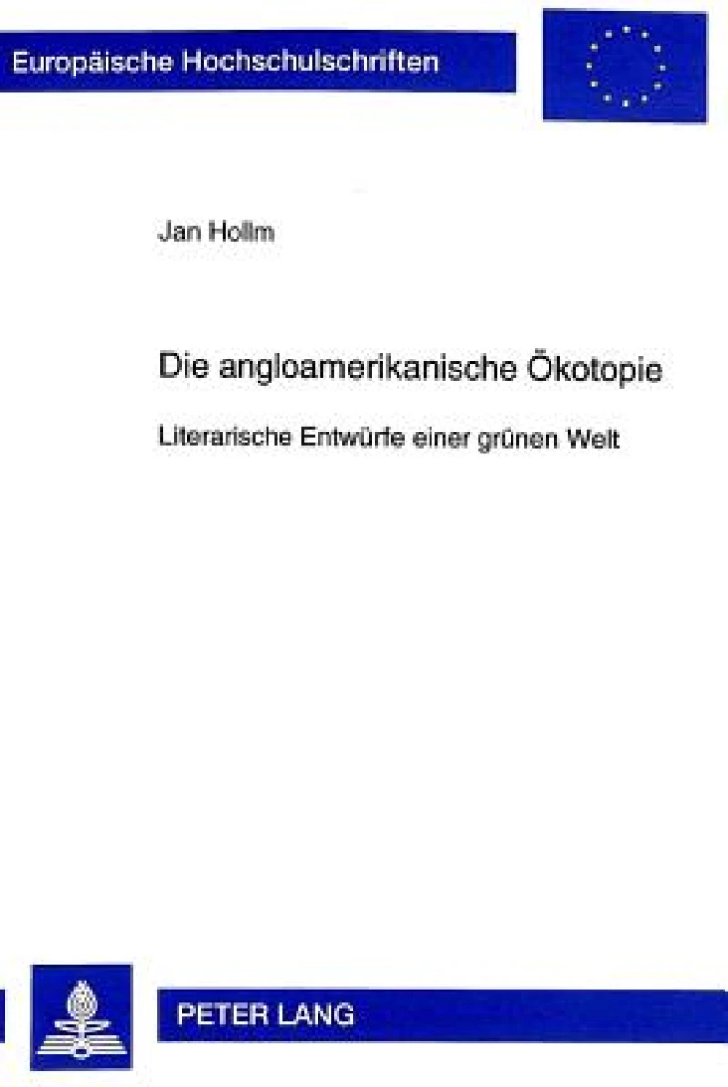 Die angloamerikanische Oekotopie