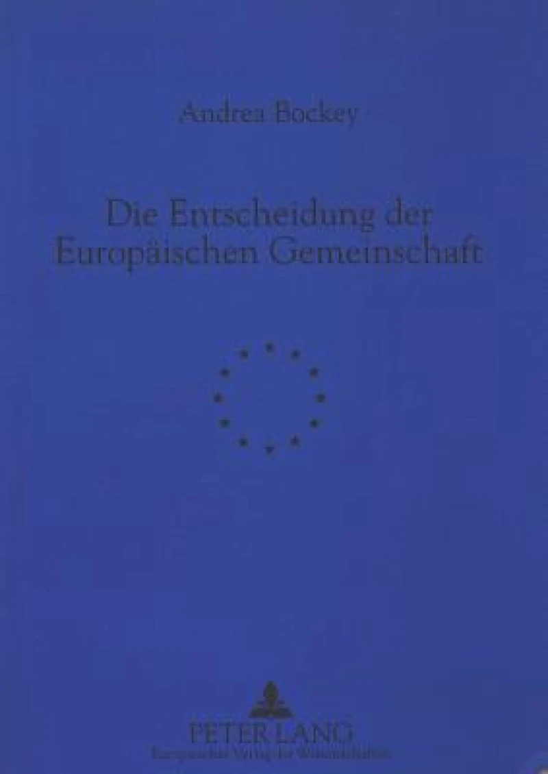Die Entscheidung der Europaeischen Gemeinschaft