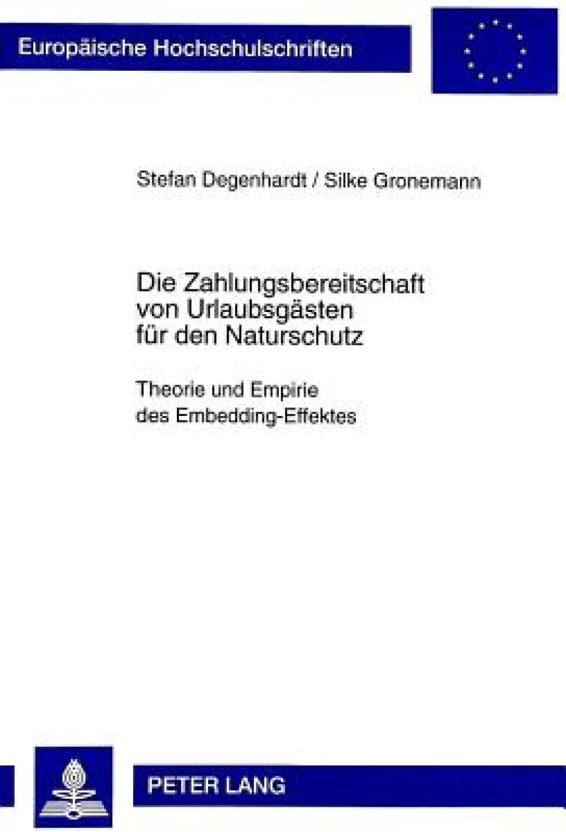 Die Zahlungsbereitschaft von Urlaubsgaesten fuer den Naturschutz