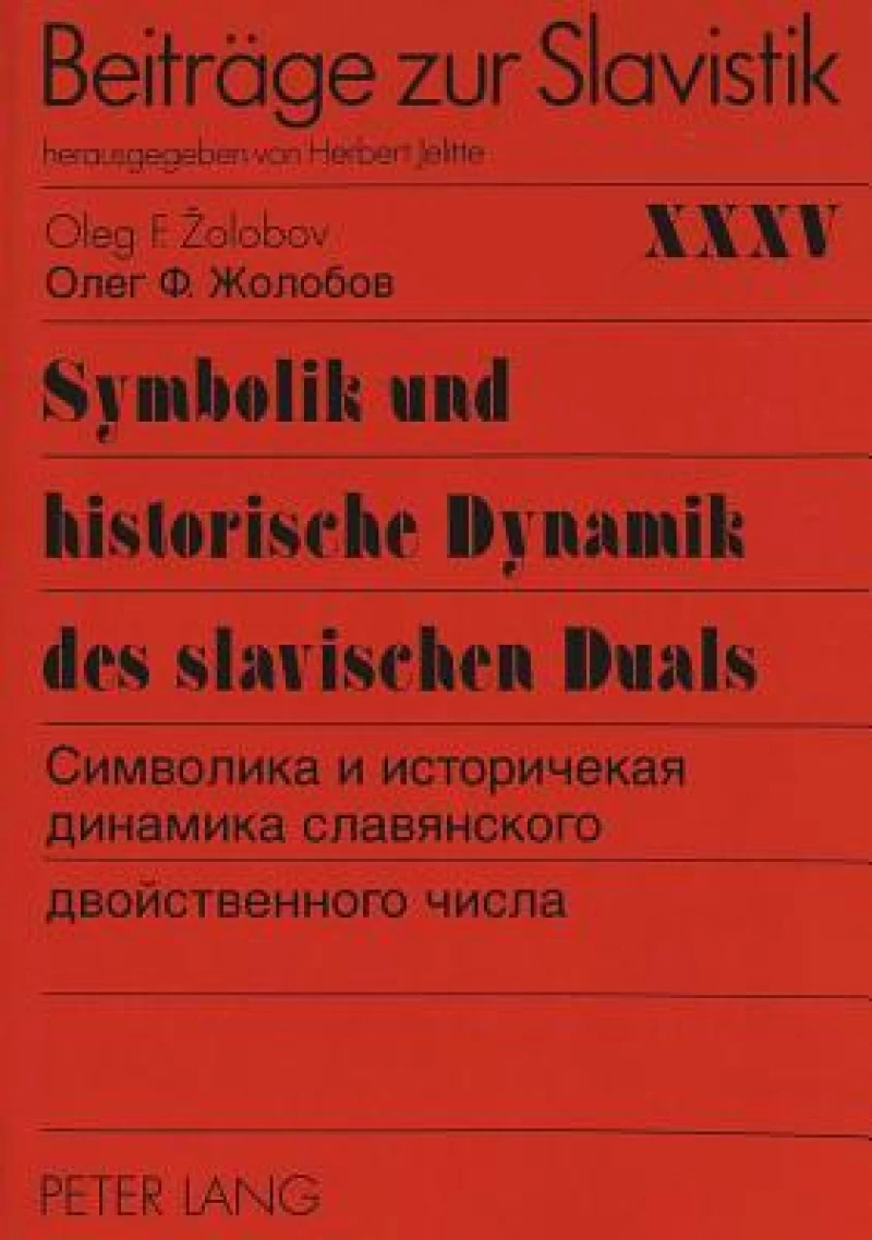 Symbolik und historische Dynamik des slavischen Duals-