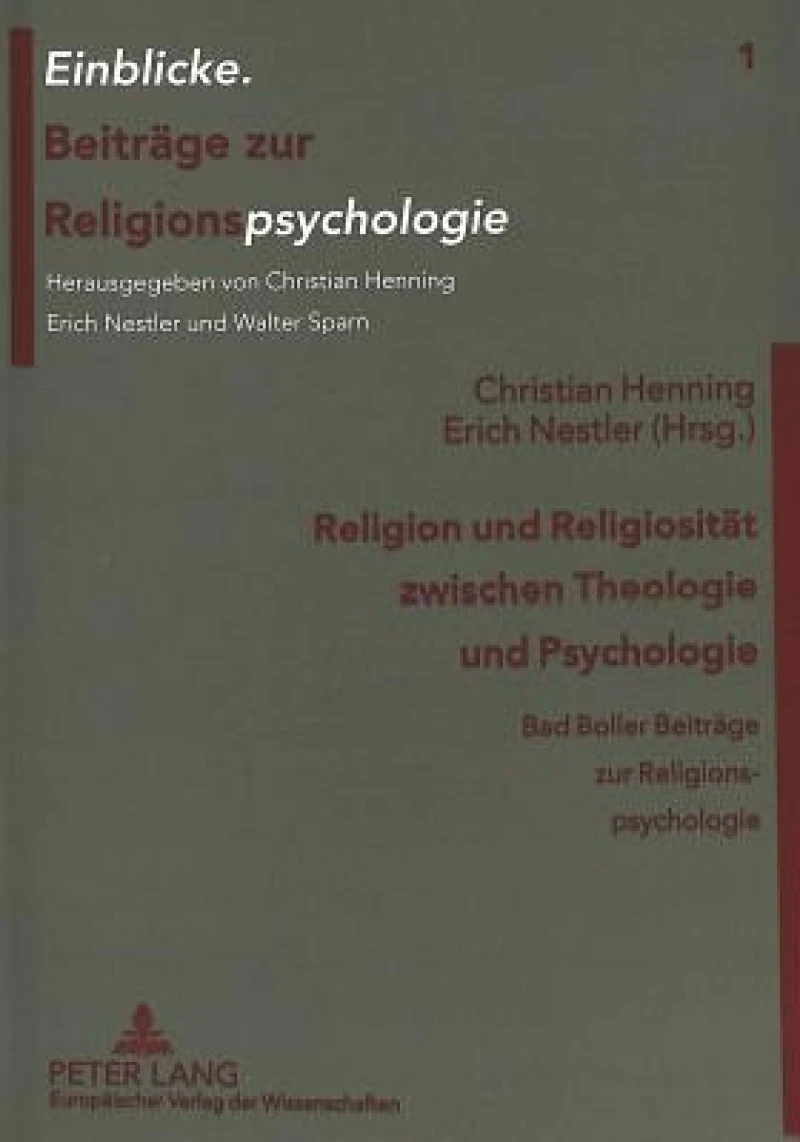 Religion und Religiositaet zwischen Theologie und Psychologie
