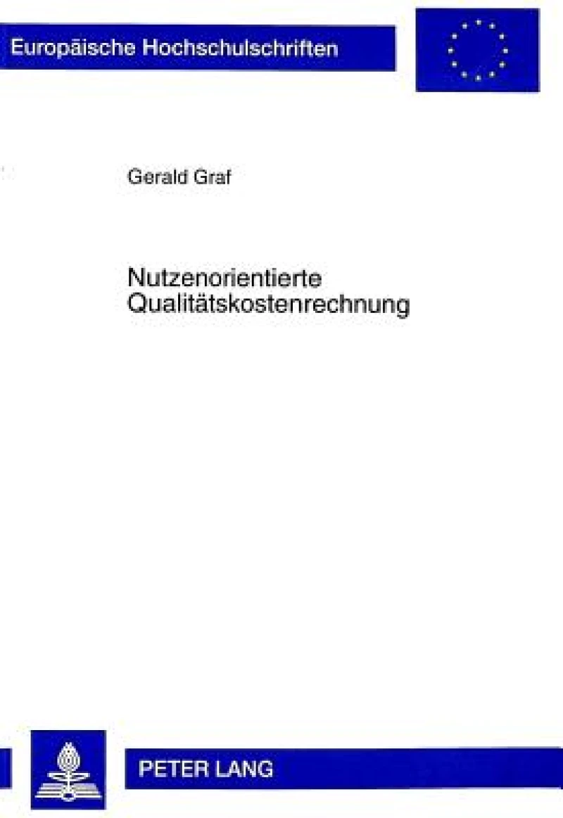 Nutzenorientierte Qualitaetskostenrechnung