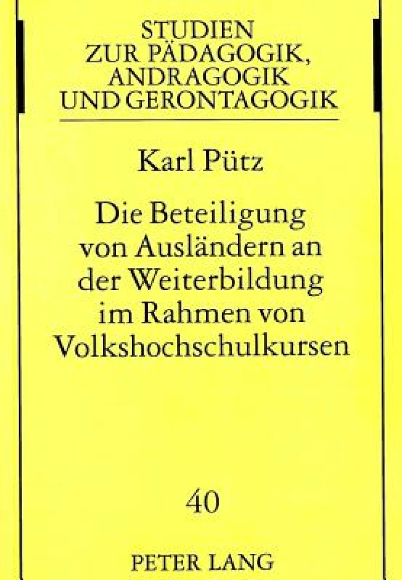 Die Beteiligung von Auslaendern an der Weiterbildung im Rahmen von Volkshochschulkursen