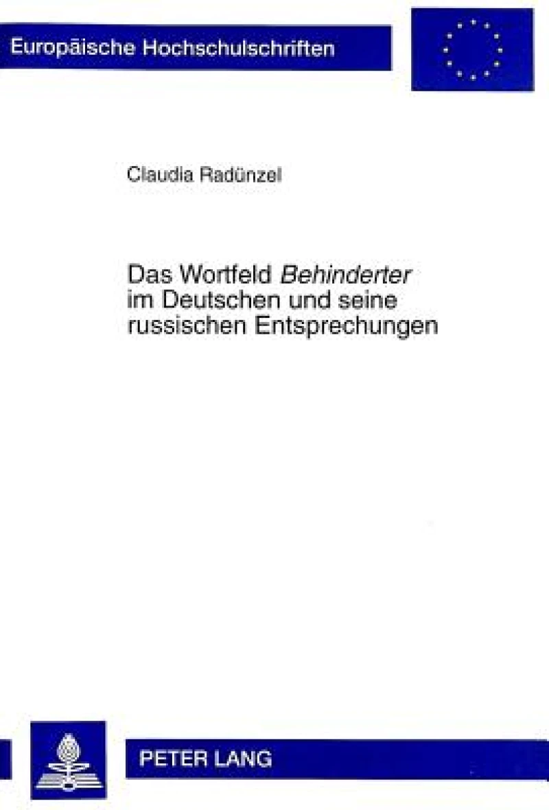 Das Wortfeld «Behinderter» Im Deutschen Und Seine Russischen Entsprechungen