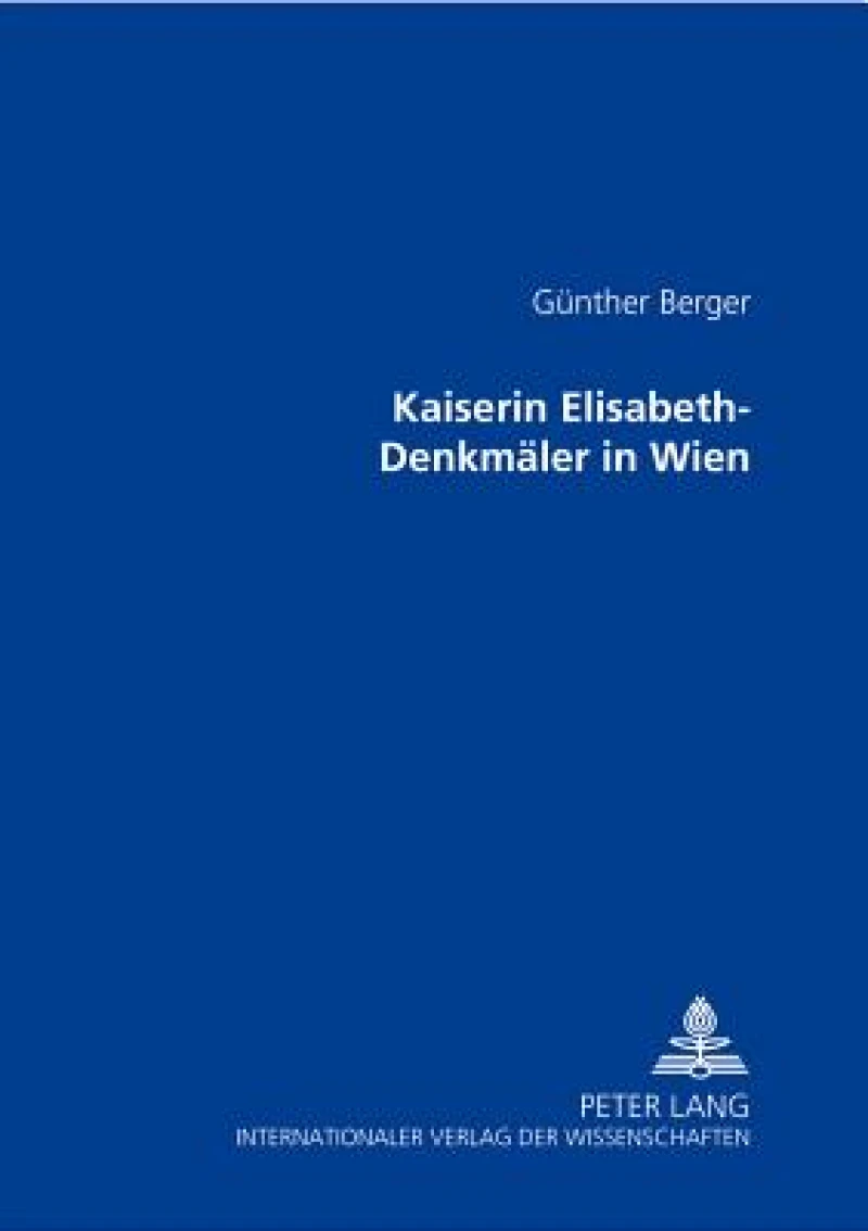 Kaiserin Elisabeth-Denkmaeler in Wien