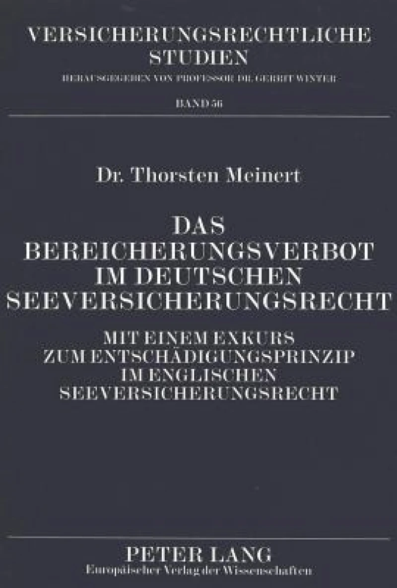 Das Bereicherungsverbot im deutschen Seeversicherungsrecht