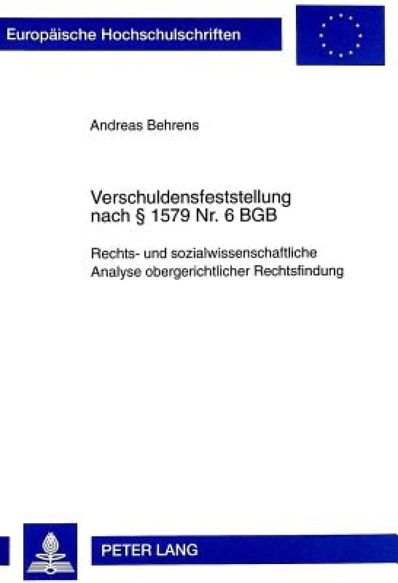Verschuldensfeststellung nach  1579 Nr. 6 BGB