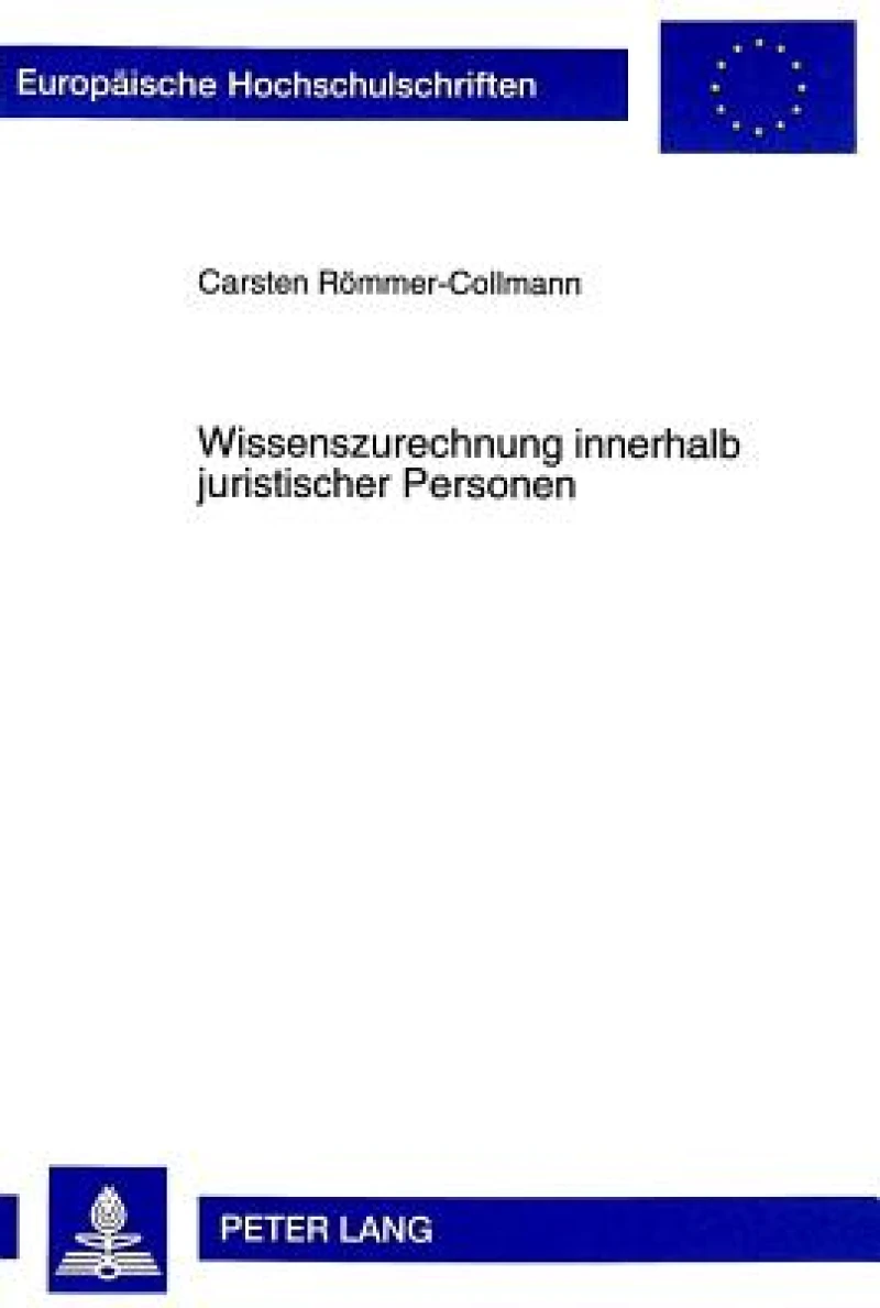 Wissenszurechnung innerhalb juristischer Personen