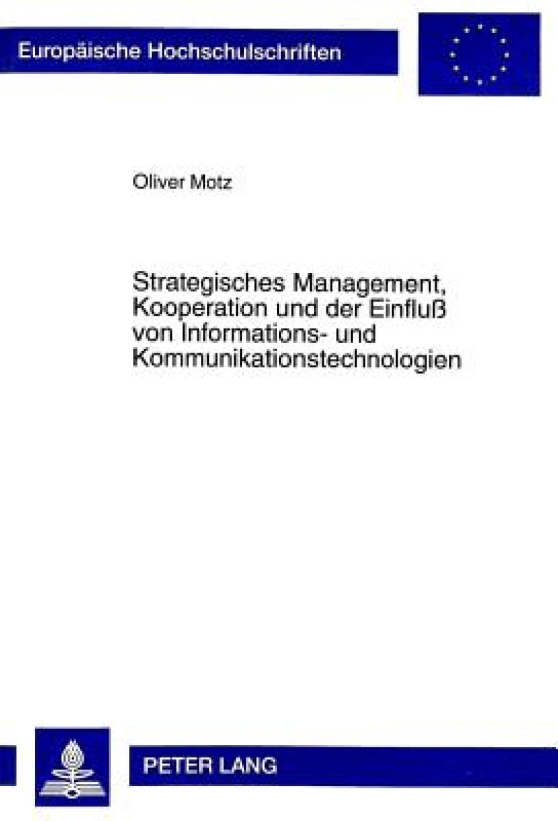 Strategisches Management, Kooperation und der Einflu von Informations- und Kommunikationstechnologien