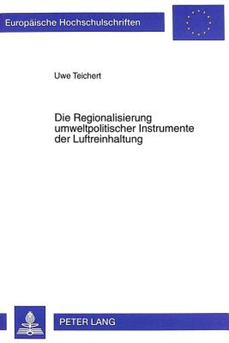 Die Regionalisierung Umweltpolitischer Instrumente Der Luftreinhaltung