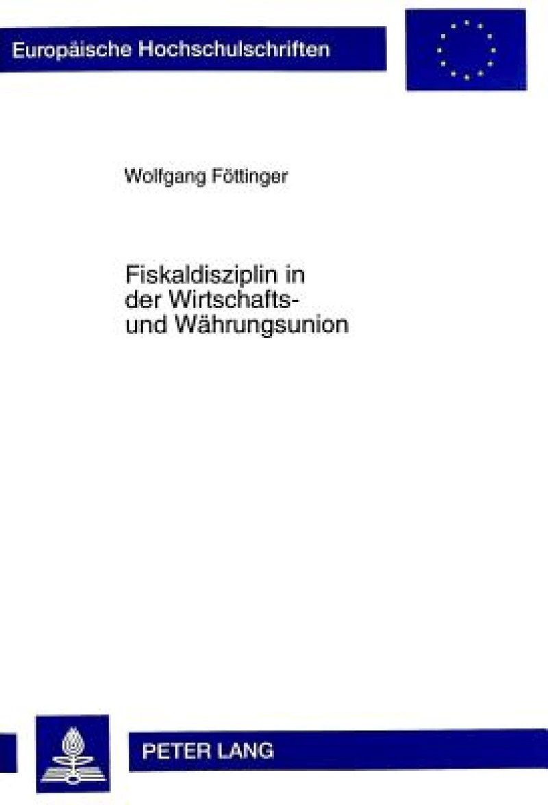 Fiskaldisziplin in Der Wirtschafts- Und Waehrungsunion