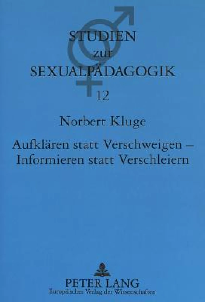 Aufklaeren statt Verschweigen - Informieren statt Verschleiern
