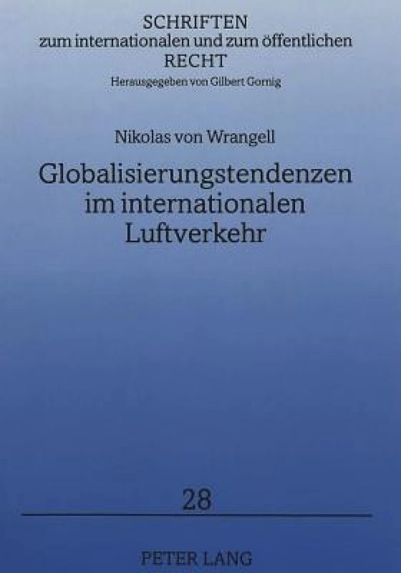 Globalisierungstendenzen im internationalen Luftverkehr
