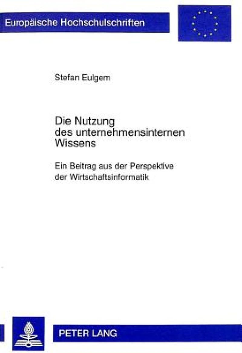Die Nutzung Des Unternehmensinternen Wissens