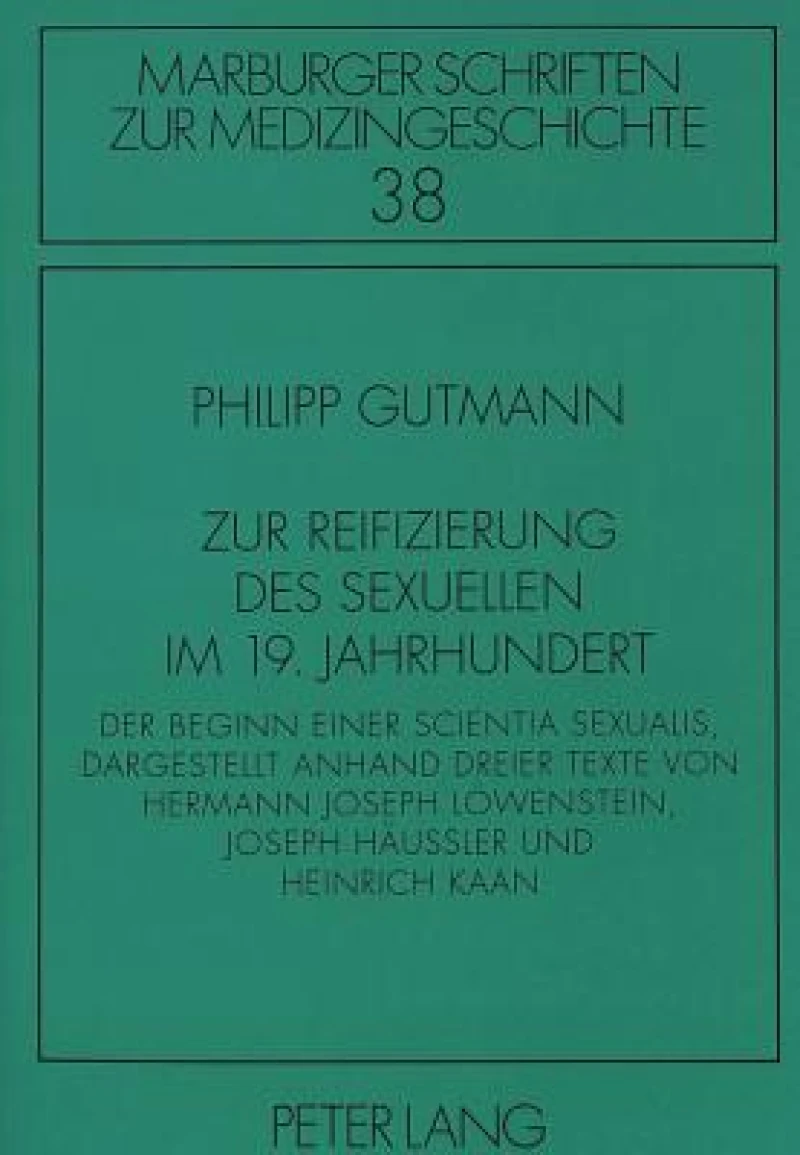 Zur Reifizierung des Sexuellen im 19. Jahrhundert