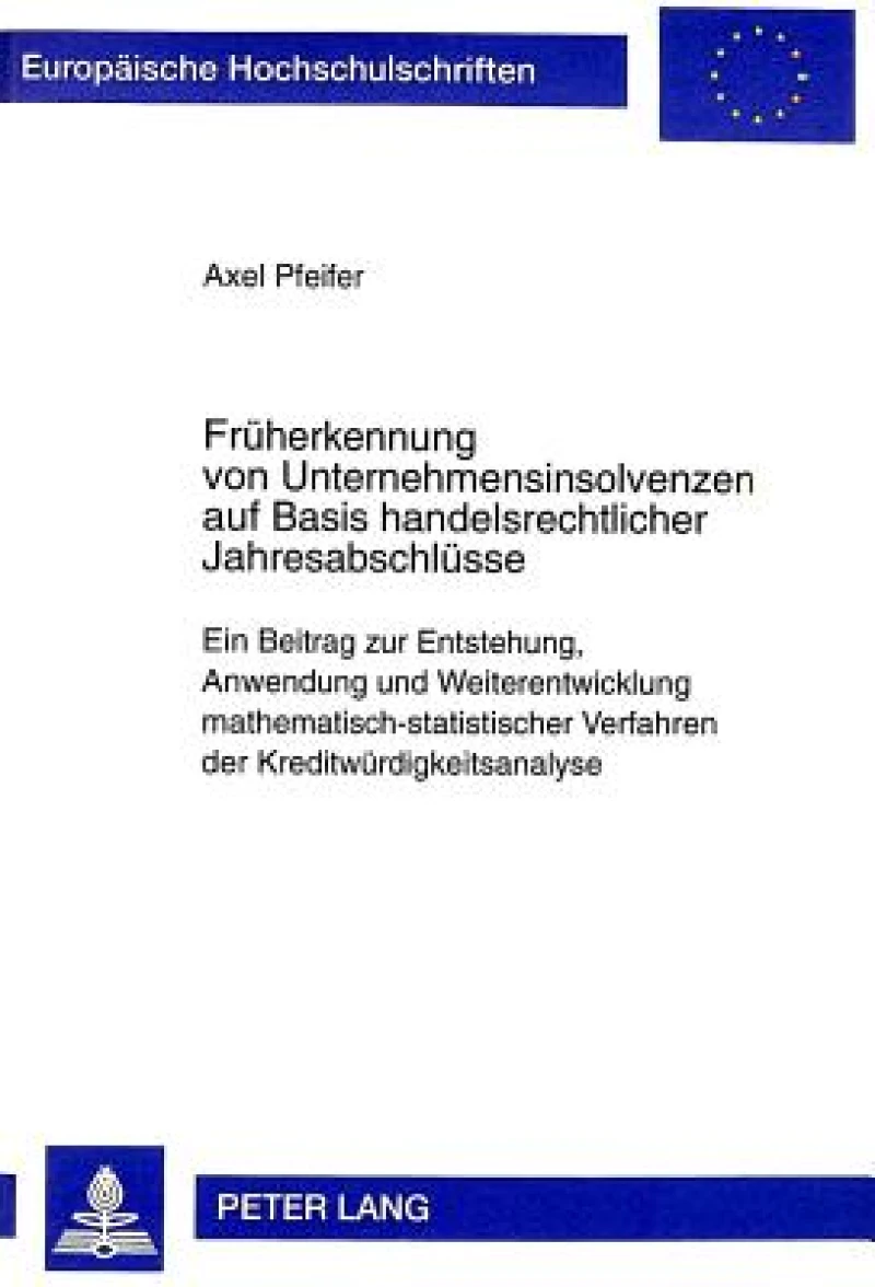 Frueherkennung Von Unternehmensinsolvenzen Auf Basis Handelsrechtlicher Jahresabschluesse