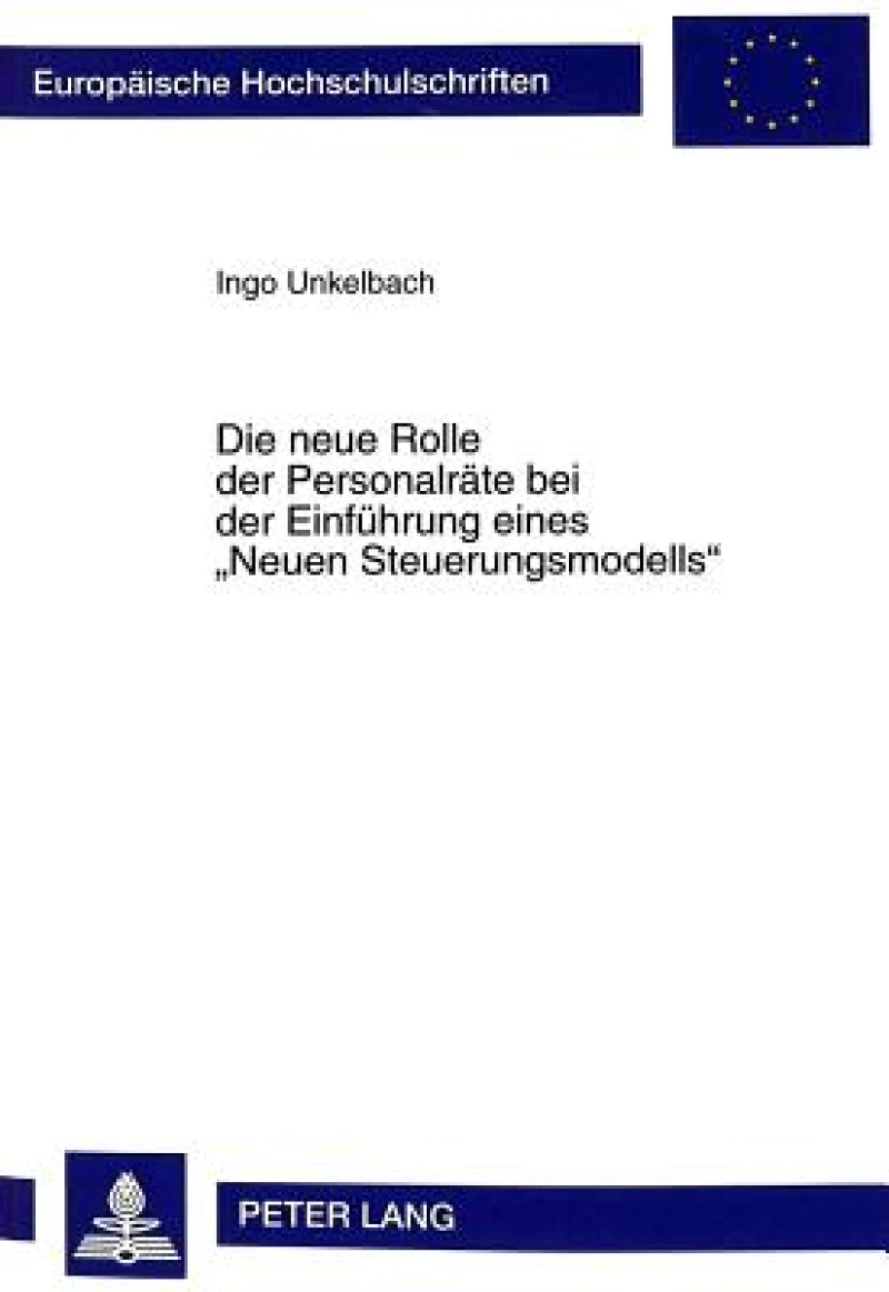 Die neue Rolle der Personalraete bei der Einfuehrung eines «Neuen Steuerungsmodells»