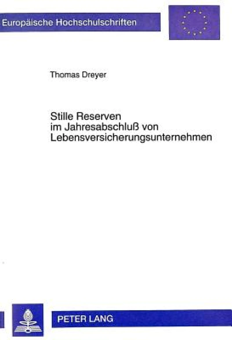 Stille Reserven im Jahresabschlu von Lebensversicherungsunternehmen