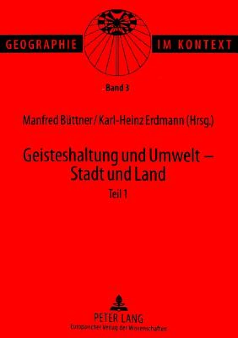 Geisteshaltung Und Umwelt - Stadt Und Land. Teil 1