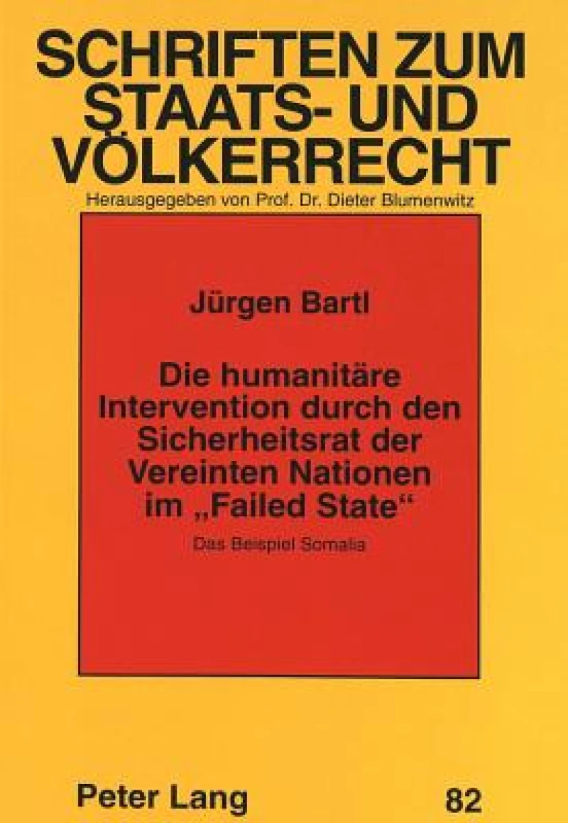 Die humanitaere Intervention durch den Sicherheitsrat der Vereinten Nationen im «Failed State»