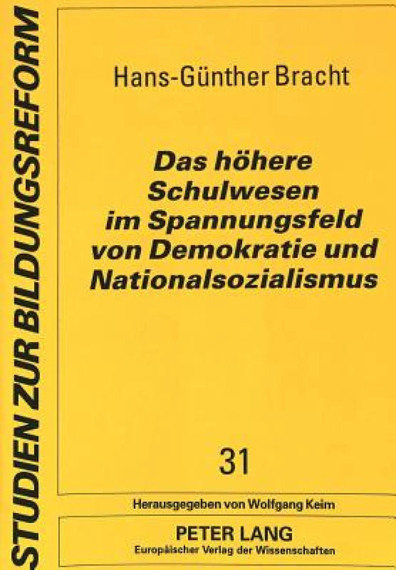 Das hoehere Schulwesen im Spannungsfeld von Demokratie und Nationalsozialismus