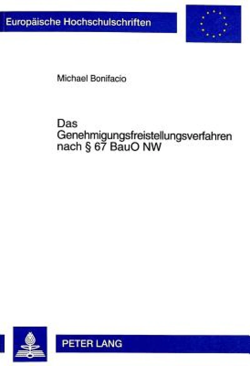 Das Genehmigungsfreistellungsverfahren Nach § 67 Bauo NW