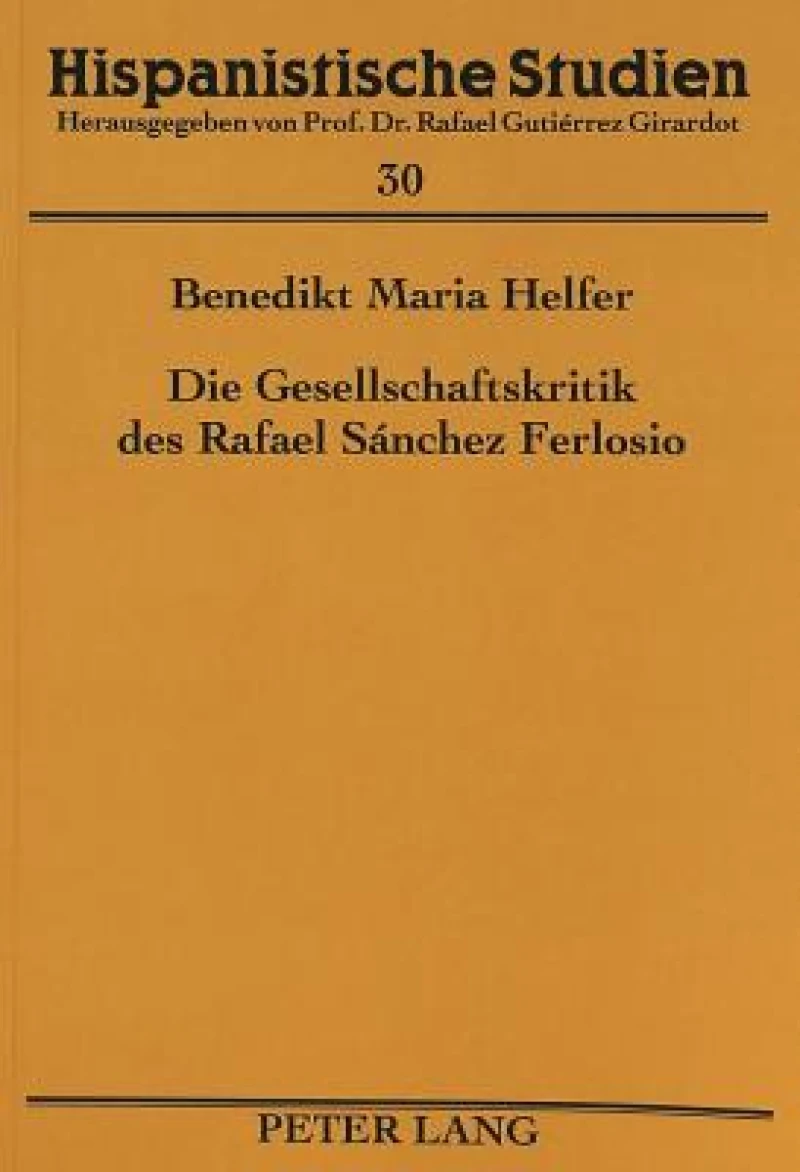 Die Gesellschaftskritik des Rafael Sanchez Ferlosio
