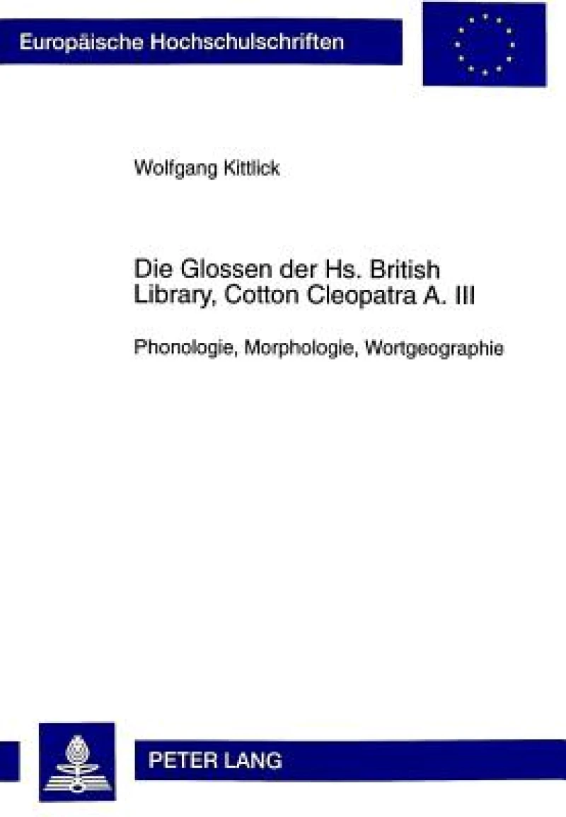 Die Glossen der Hs. British Library, Cotton Cleopatra A. III