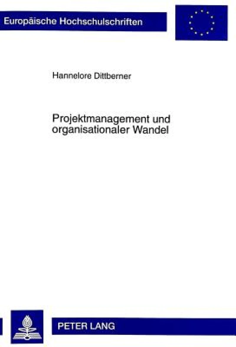Projektmanagement Und Organisationaler Wandel