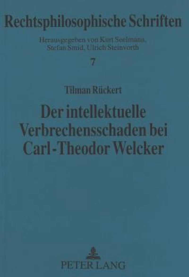 Der intellektuelle Verbrechensschaden bei Carl-Theodor Welcker
