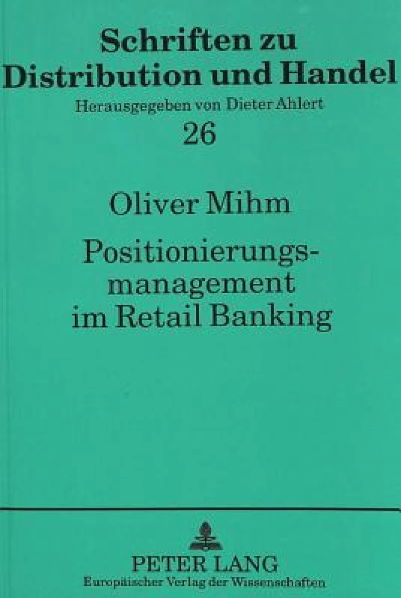 Positionierungsmanagement im Retail Banking