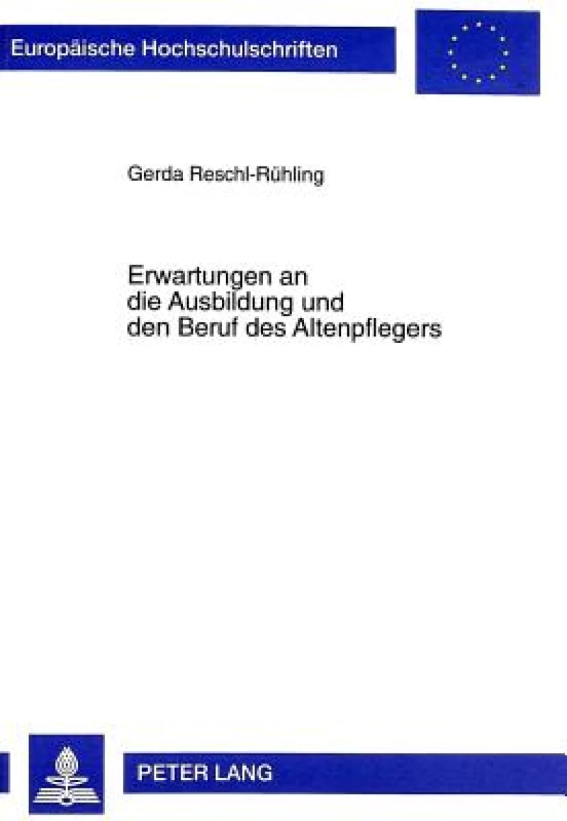 Erwartungen an die Ausbildung und den Beruf des Altenpflegers