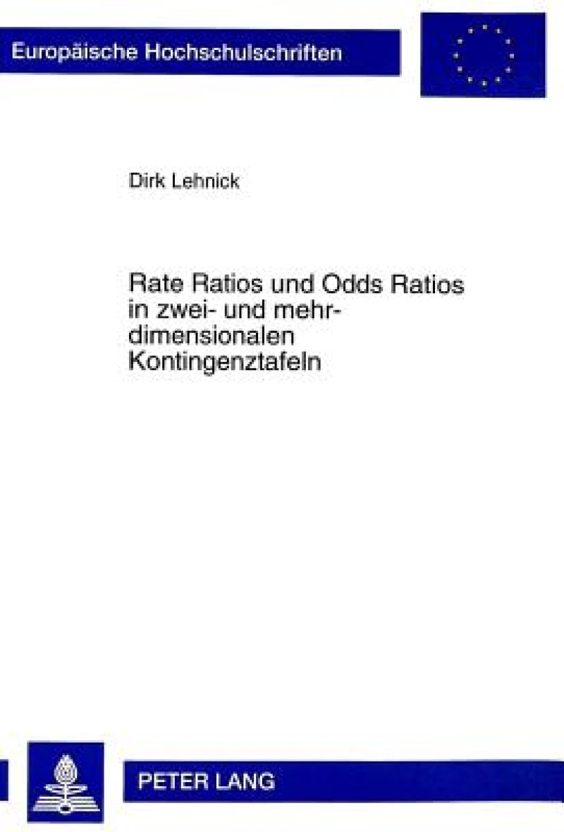 Rate Ratios Und Odds Ratios In Zwei- Und Mehrdimensionalen Kontingenztafeln