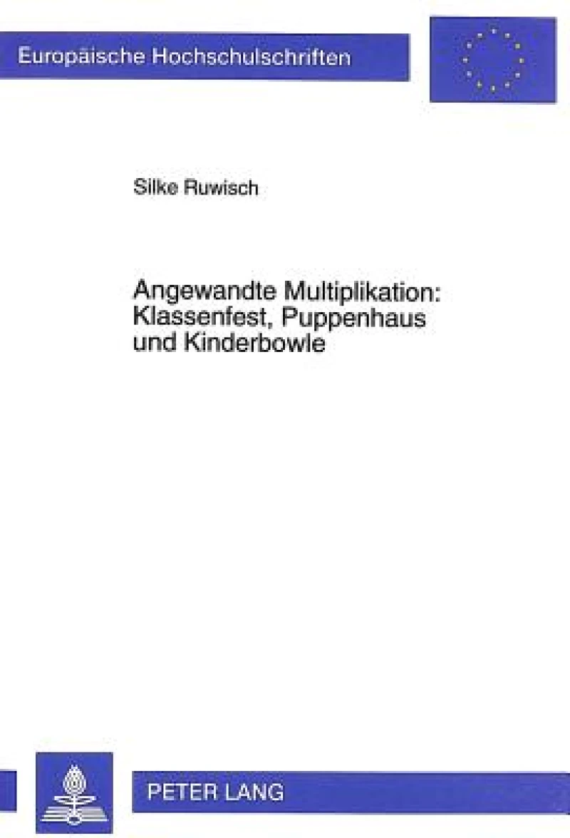Angewandte Multiplikation: Klassenfest, Puppenhaus und Kinderbowle