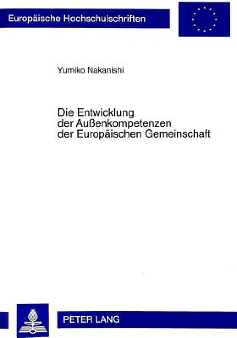 Die Entwicklung Der Außenkompetenzen Der Europaeischen Gemeinschaft