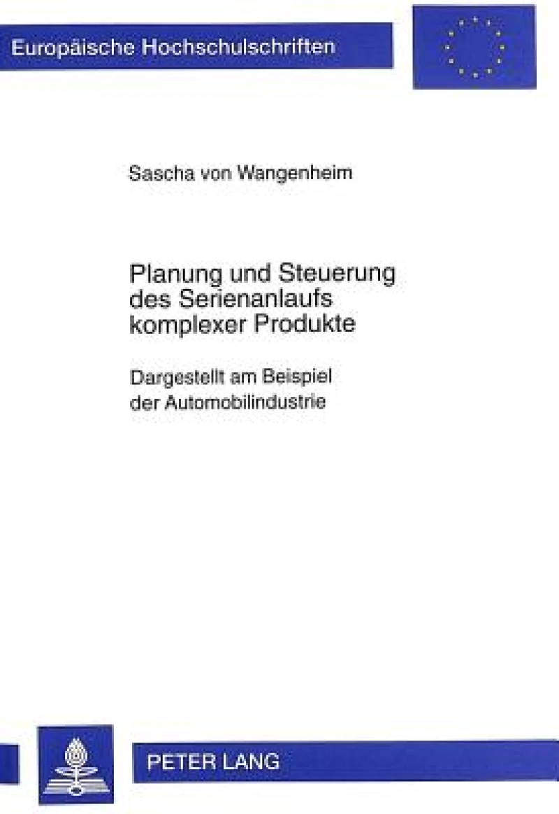 Planung Und Steuerung Des Serienanlaufs Kompleser Produkte