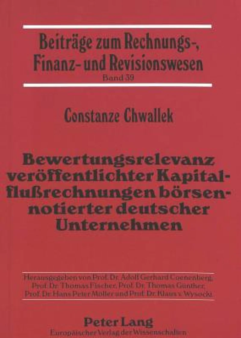 Bewertungsrelevanz veroeffentlichter Kapitalflurechnungen boersennotierter deutscher Unternehmen