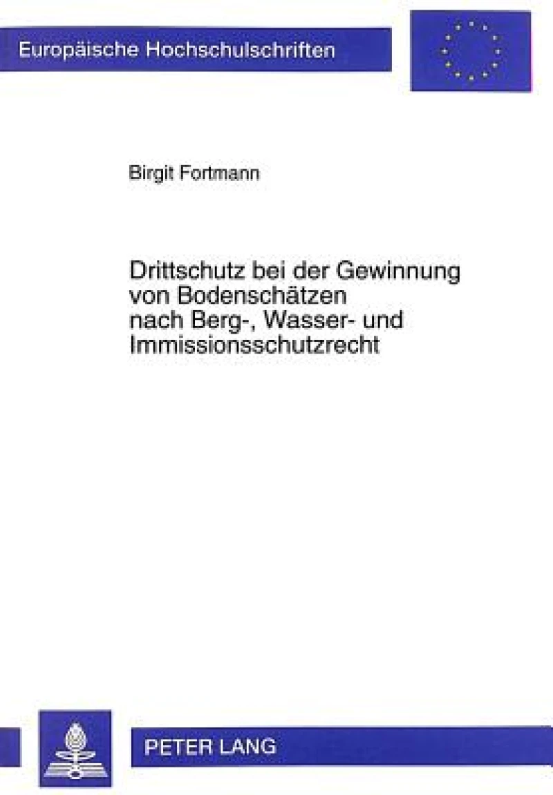 Drittschutz bei der Gewinnung von Bodenschaetzen